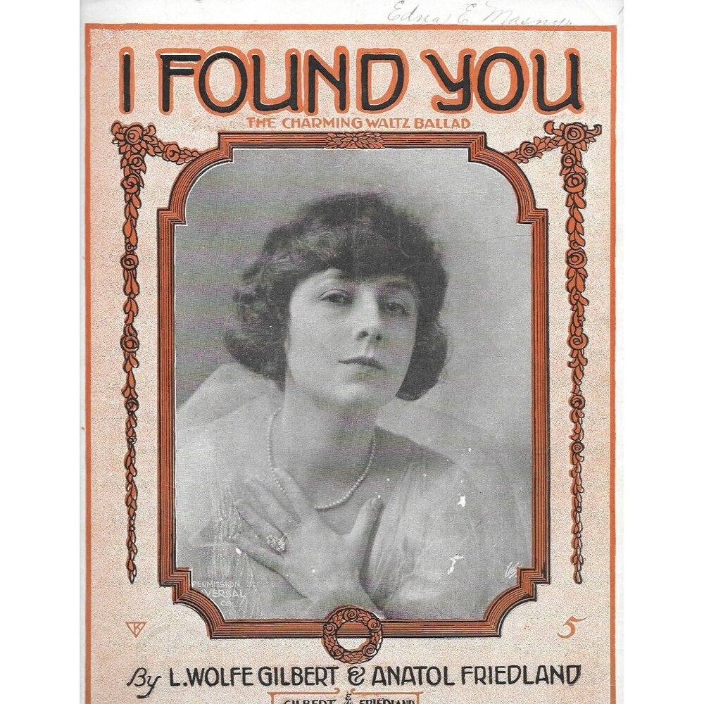 I Found You Sheet Music 1919 L Wolfe Gilbert Friedland Photo Cover Edna Murphy? - Picture 1 of 4